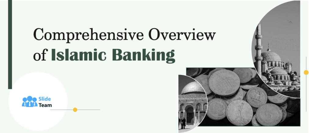 Comprehensive Overview of Islamic Banking